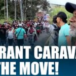 60,000 Migrants Trapped? MASSIVE Migrant Caravan Leaves Mexico As Immigration Crisis Deepens