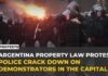 Argentina police clash with protesters over controversial property reform bill